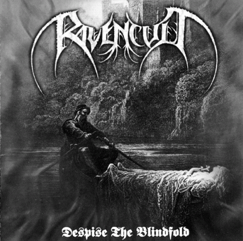 Ravencult : Despise the Blindfold